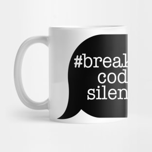 #breakingcodesilence Speech Bubble! Mug